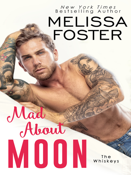 Title details for Mad About Moon by Melissa Foster - Available